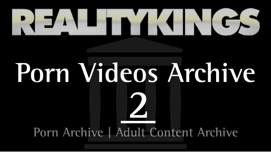 RealityKings Porn Videos – Archive 2